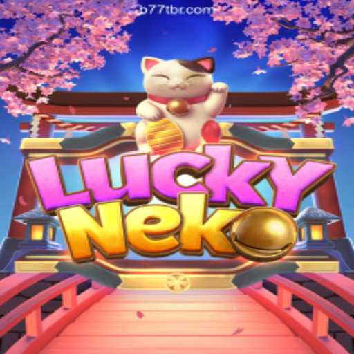 Unleashing the Fortune: Exploring LuckyNeko with B77T.com